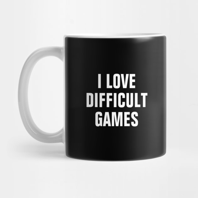 I Love Difficult Games by SpHu24